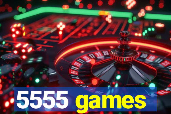 5555 games